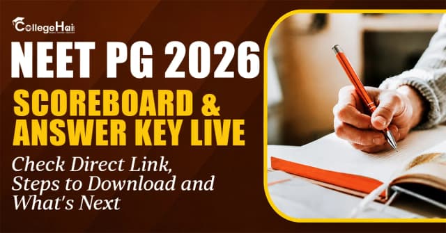 NEET PG 2026 Scorecard & Answer Key Live: Check Direct Link, Steps to Download and What’s Next