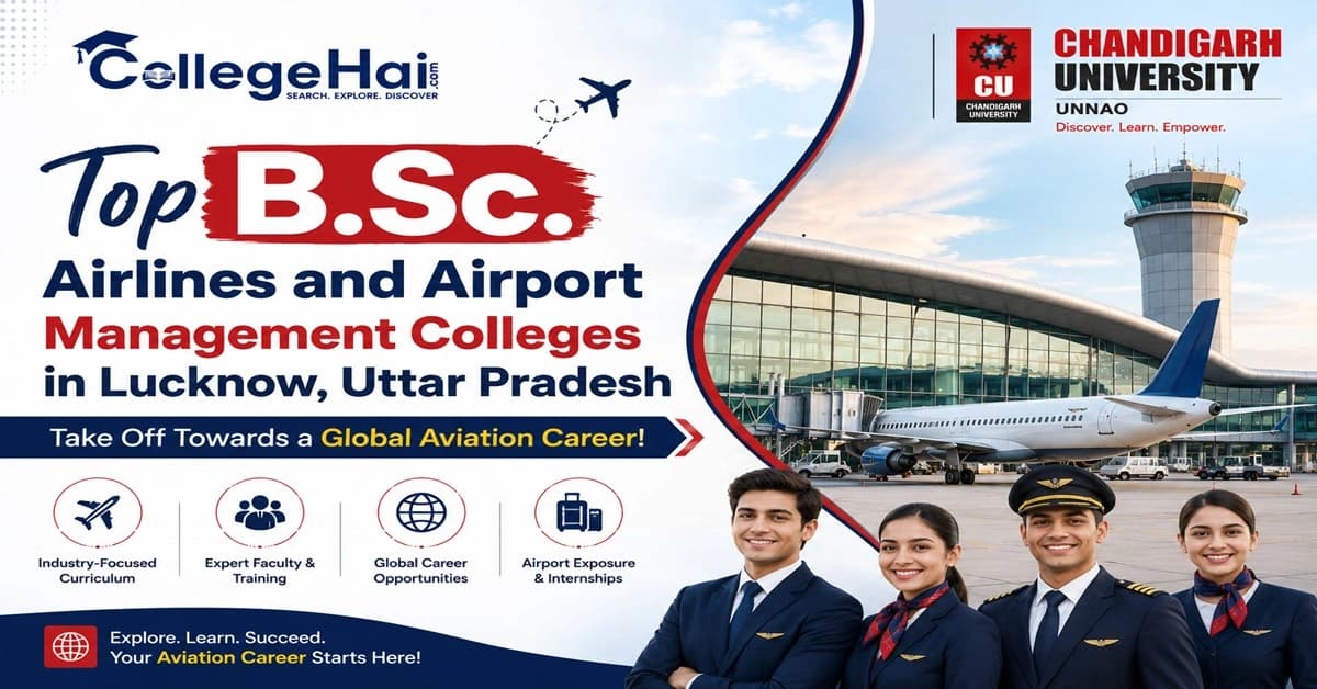 Top B.Sc. Airlines and Airport Management Colleges in Lucknow, Uttar Pradesh