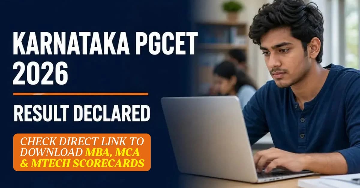Karnataka PGCET Result 2026 OUT: Check Direct Link to Download MBA, MCA & MTech Scorecards