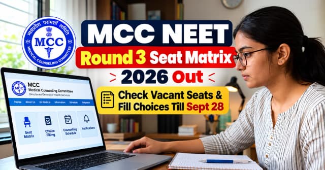 MCC NEET Round 3 Seat Matrix 2026 Out; Check Vacant Seats & Fill Choices Till Sept 28