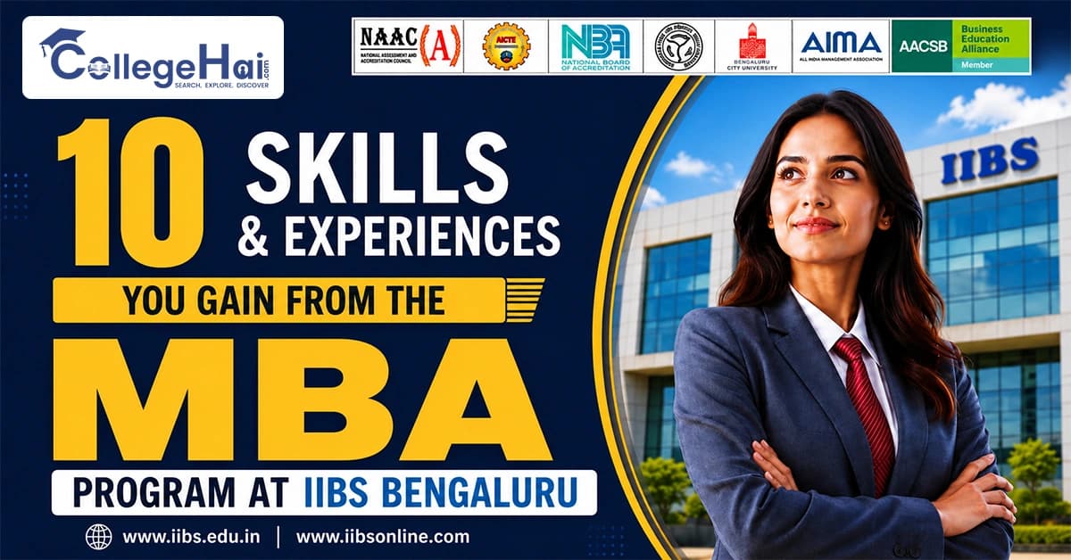 10 Skills and Experiences You Gain from the MBA Program at IIBS Bengaluru