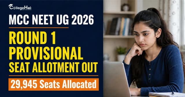 NEET UG 2026 Round 1 Result: MCC Revises Provisional Seat Allotment, 29,945 Seats Allocated