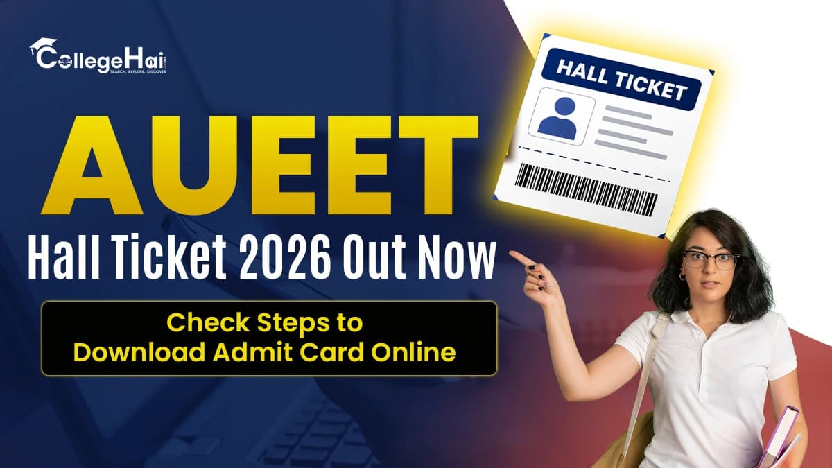 aueet-hall-ticket-2026-out-now-check-steps-to-download-admit-card-online.webp