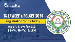 TS LAWCET & PGLCET 2026 Registration Starts Today: Apply Now for LLB (3-Yr, 5-Yr) & LLM
