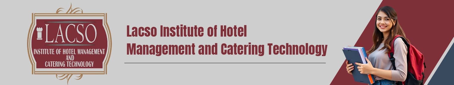 Lacso Institute of Hotel Management and Catering Technology