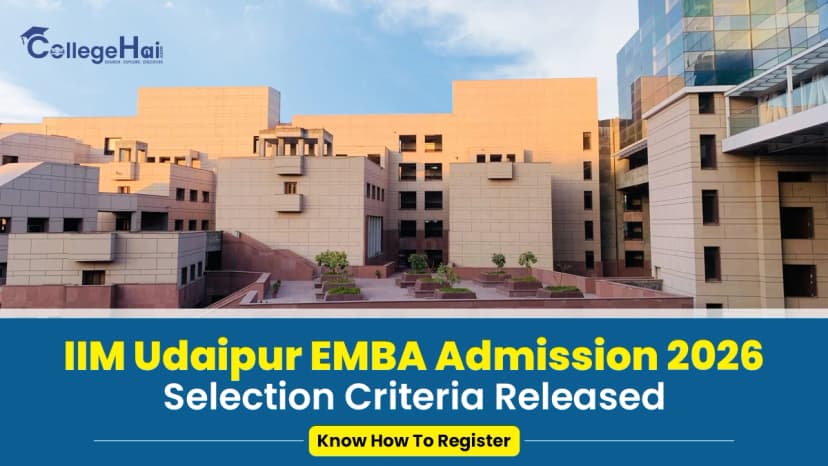 IIM Udaipur EMBA Admission 2026 Selection Criteria Released.webp