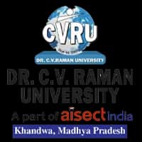 Dr. C. V. Raman University (CVRU) Khandwa Admission 2026, Courses, Fees, Placement