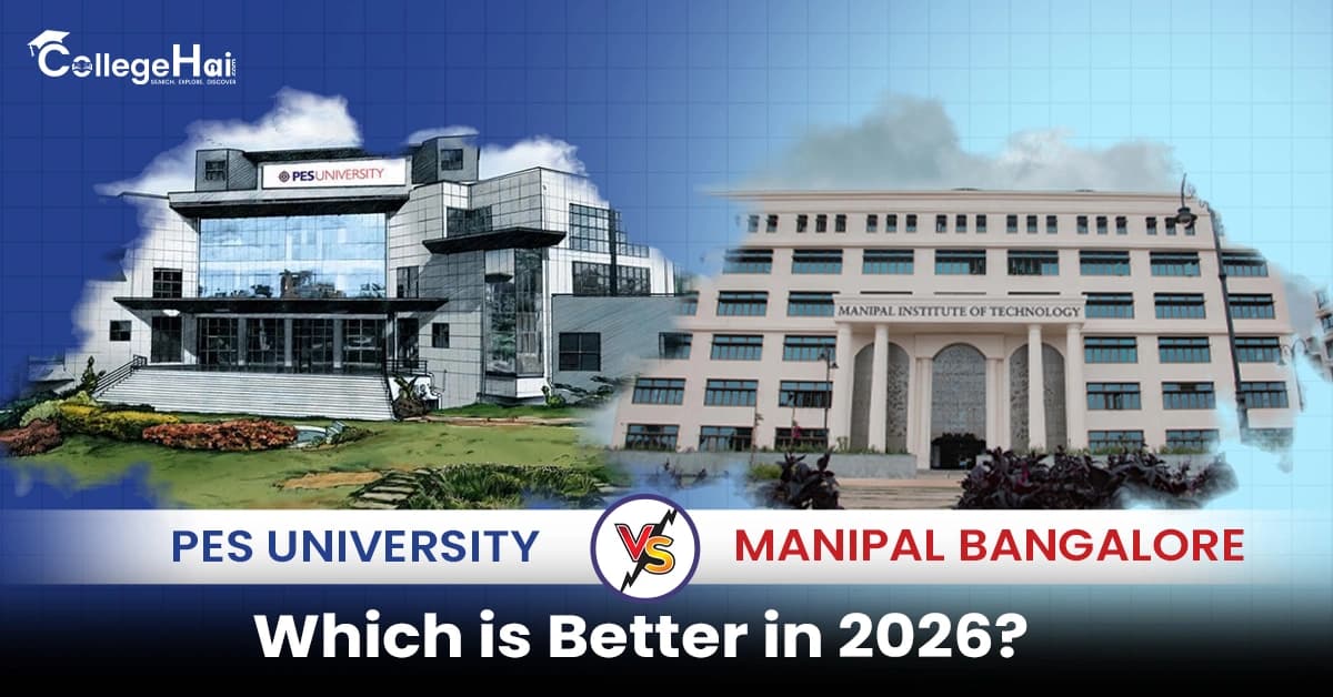 pes-university-vs-manipal-bangalore-which-is-better-in-2026.webp