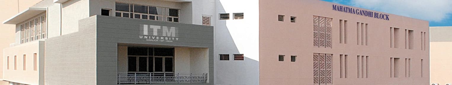 ITM University Gwalior