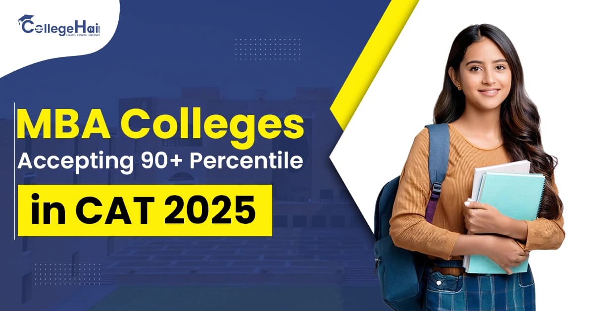 MBA Colleges Accepting 90 Plus Percentile in CAT 2025.webp