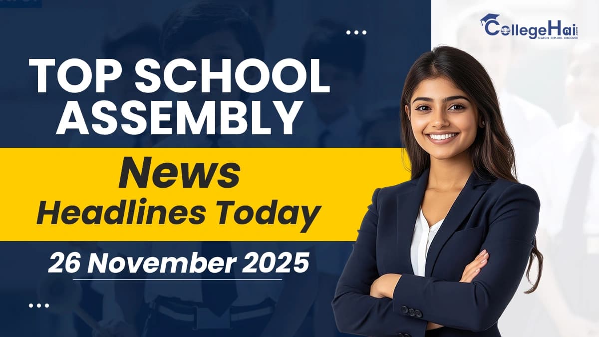 Top School Assembly News Headlines Today 26 November.webp
