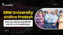 SRM University Andhra Pradesh Sets Up Advanced BRAIN Lab for AI in Healthcare