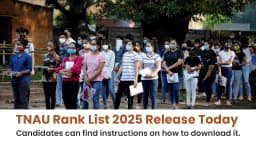 Tnau Rank List 2025 Release Today Candidates Can Find Instructions.webp