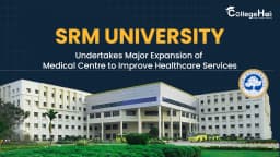 SRM University Expands Medical Centre to Enhance Healthcare Services.webp
