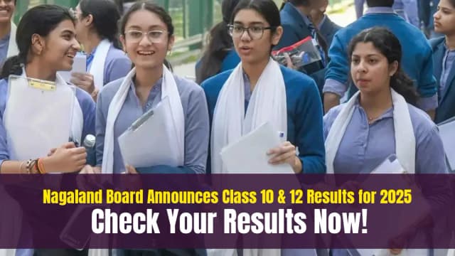 nagaland-board-announces-class-10-12-results-for-2025-check-your-results-now-nagaland-board-announces-class-10-12-results-for-2025