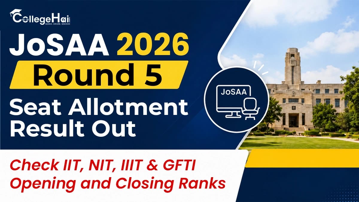 josaa-2026-round-5-seat-allotment-result-live.webp
