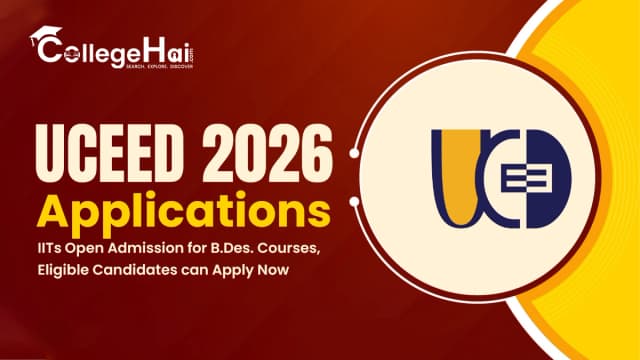 UCEED 2026 Admission: IITs Open Admission