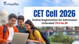 CET Cell 2026: Online Registration for Admission Extended Till Feb 28