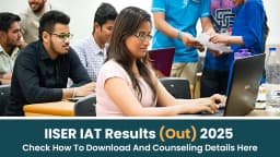 IISER IAT 2026 Registration Starts on March 5: Check Exam Date, Courses and Eligibility