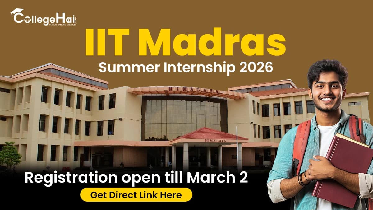 IIT Madras Summer Internship 2026: Registration Open Till March 2, Get Direct Link Here