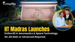 IIT Madras Launches Online BS in Aeronautics & Space Technology; No JEE Main or Advanced Required