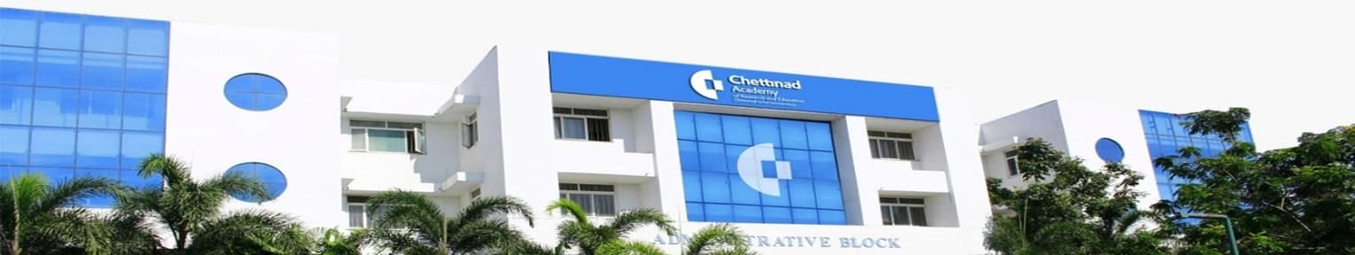 Chettinad Academy of Research and Education Manamai Campus