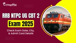 RRB NTPC UG CBT 2 2025 Exam Date, City & Admit Card Details.webp
