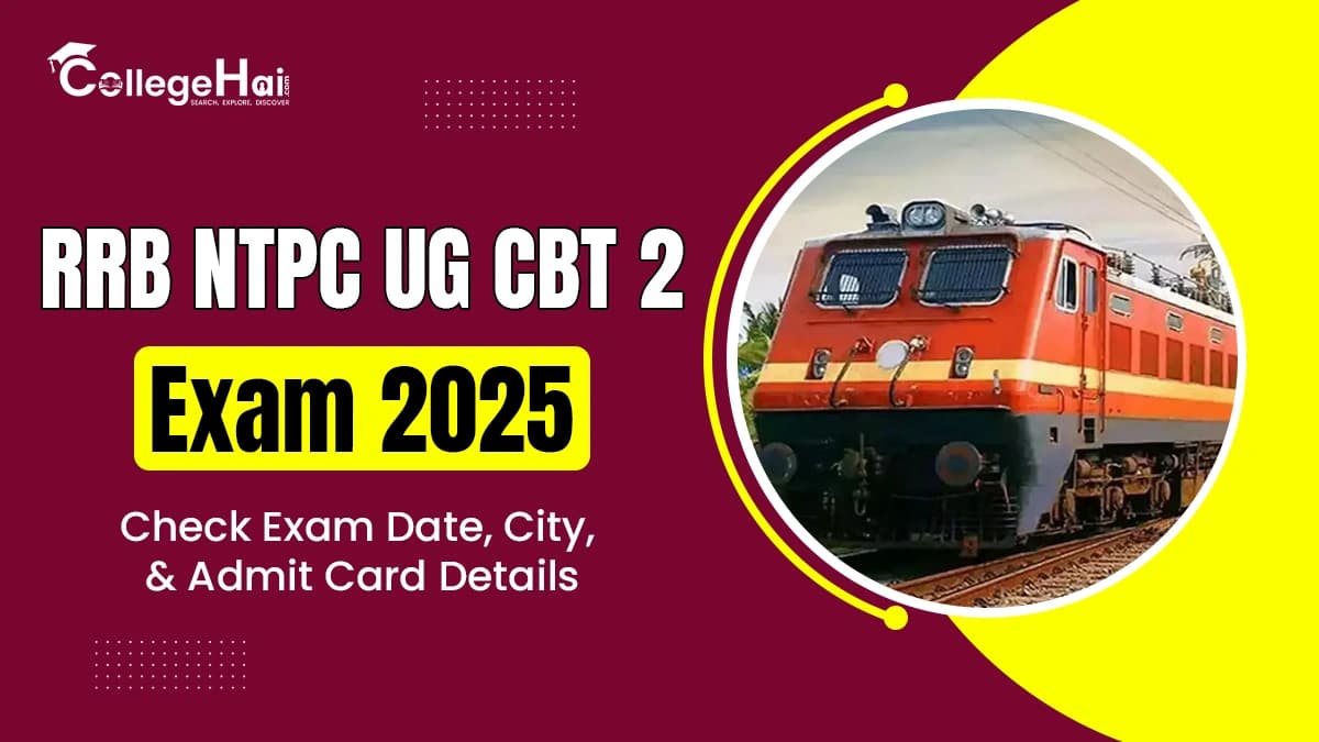 RRB NTPC UG CBT 2 2025 Exam Date, City & Admit Card Details.webp