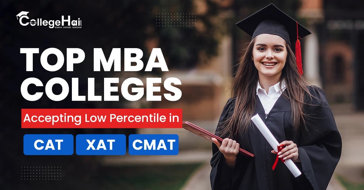 Top MBA Colleges Accepting Low Percentile in CAT XAT CMAT.webp