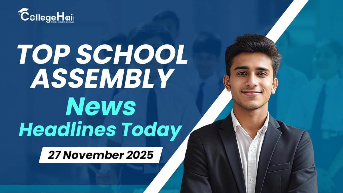 Top School Assembly News Headlines Today 27 November.webp