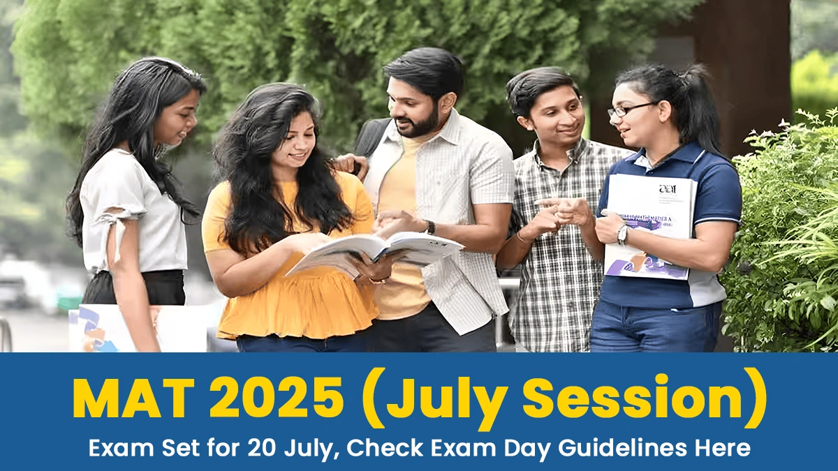 MAT 2025 (July Session): Exam Set for 20 July, Check Exam Day ...
