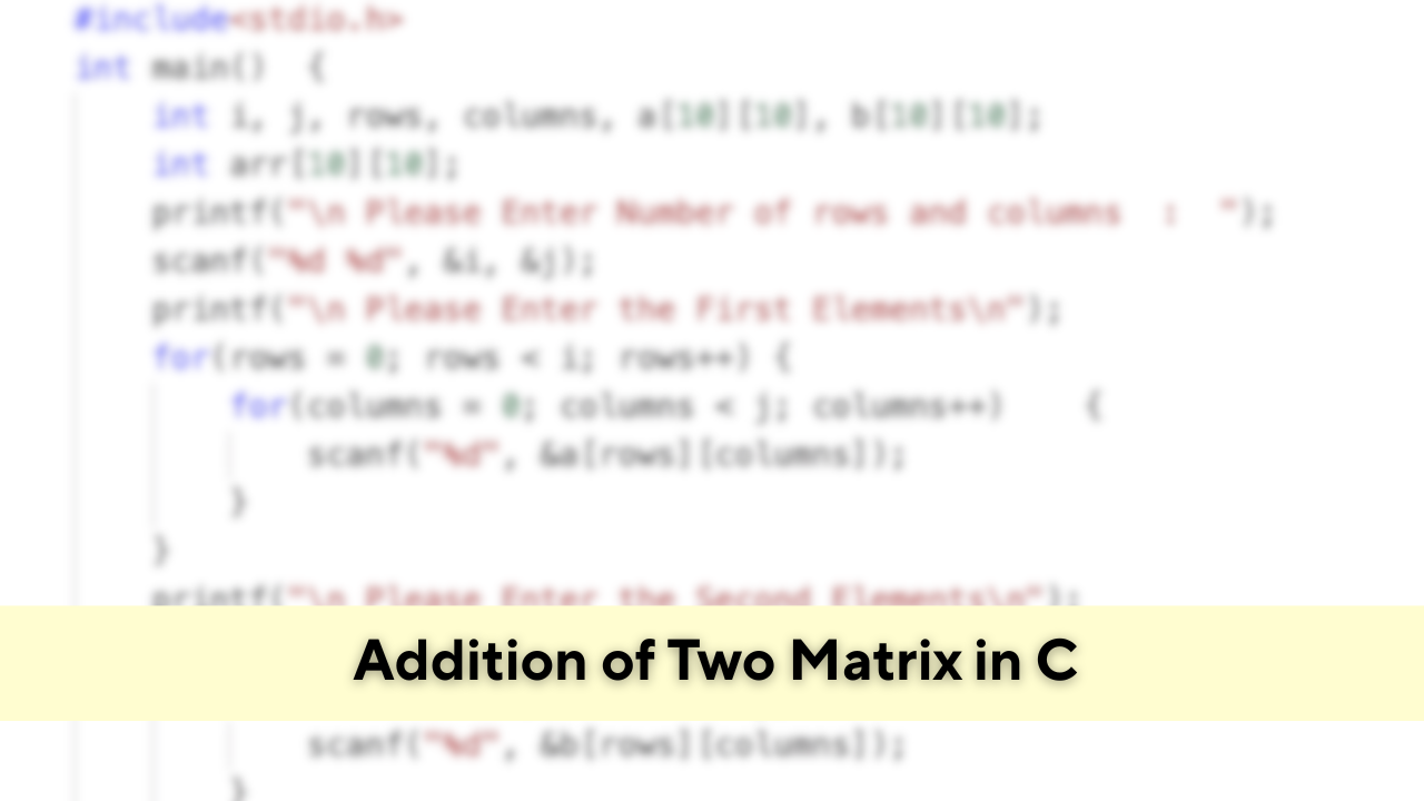 addition-of-two-matrix-in-c-addition-of-two-matrix-in-c