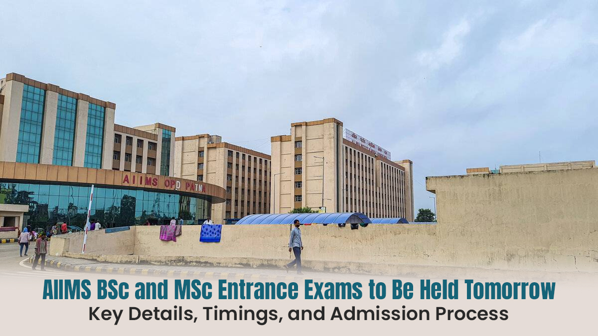 aiims-bsc-and-msc-entrance-exams-to-be-held-tomorrow-key-details-timings-and-admission-process-aiims-bsc-and-msc-entrance-exams-to-be-held-tomorrow-key-details-timings-and-admission-process