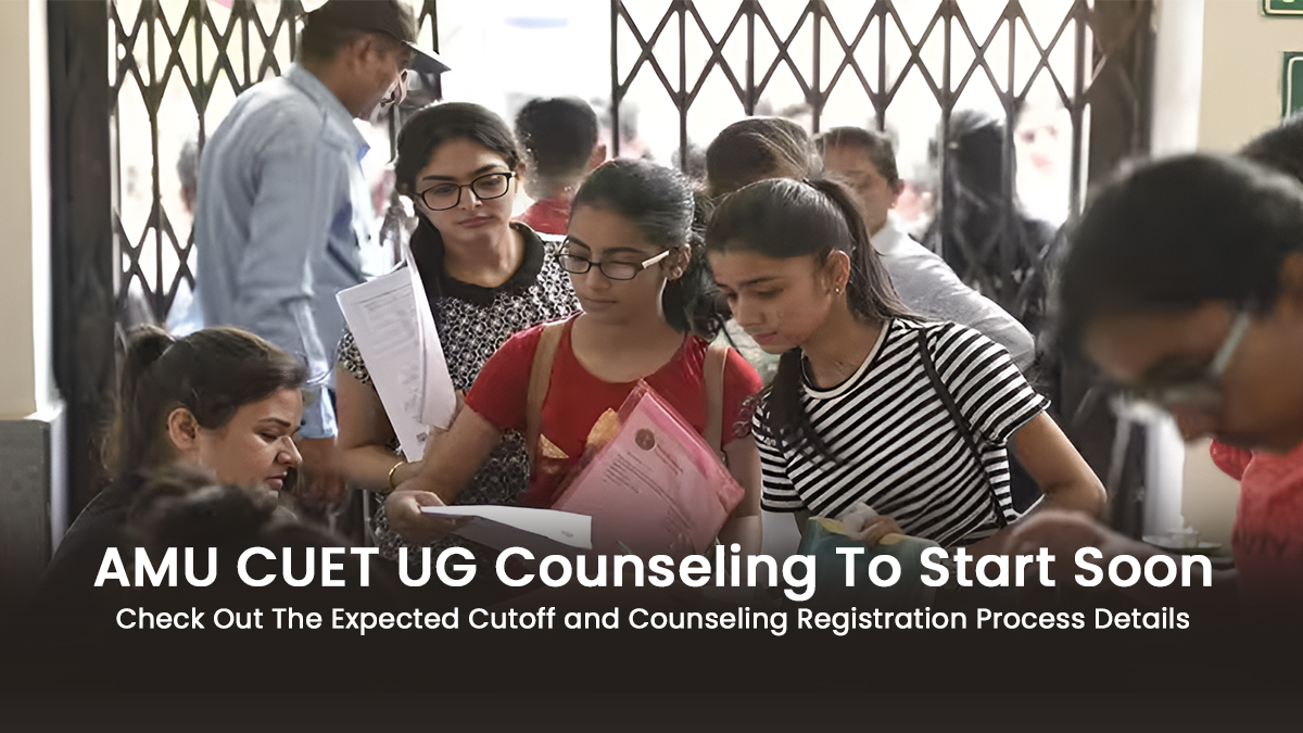 amu-cuet-ug-counseling-to-start-soon-check-out-the-expected-cutoff-and-counseling-registration-process-details-amu-cuet-ug-counseling-to-start-soon-check-out-the-expected-cutoff-and-counseling-registration-process-details