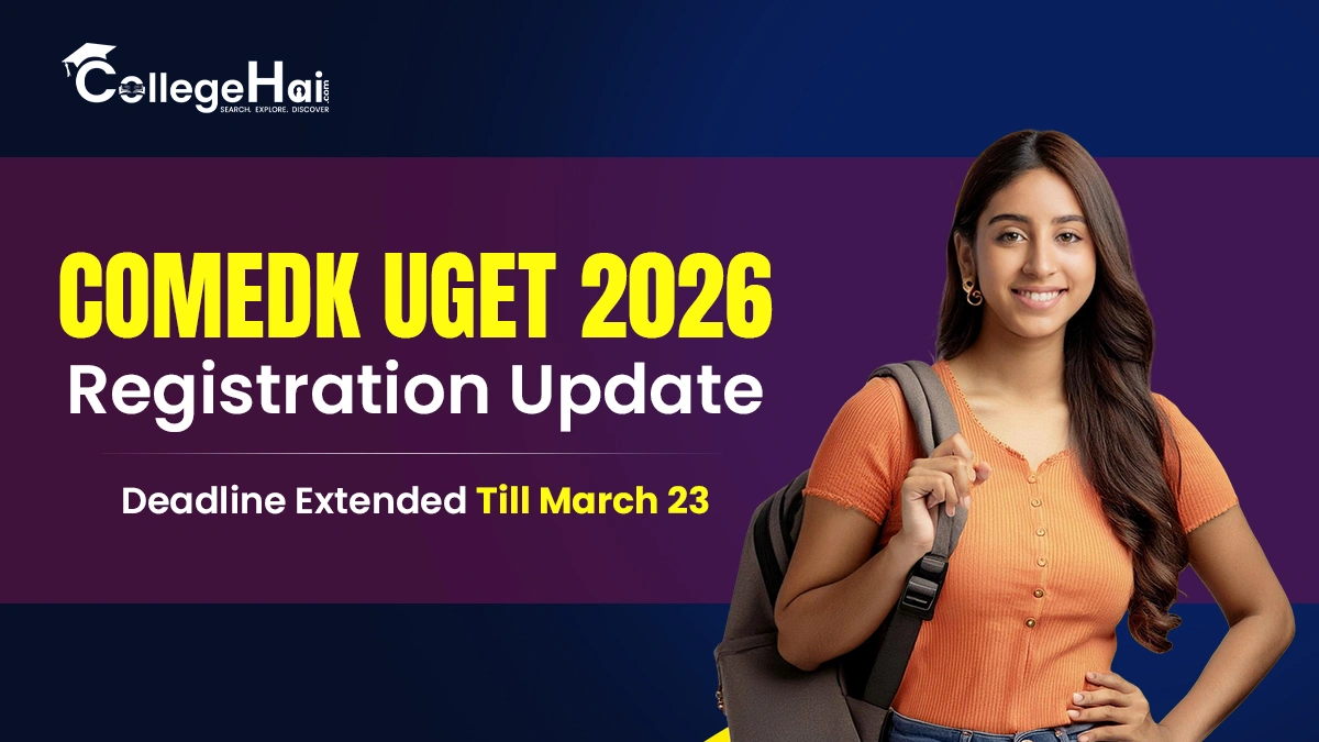 comedk-uget-2026-registration-update-deadline-extended-till-march-23.webp