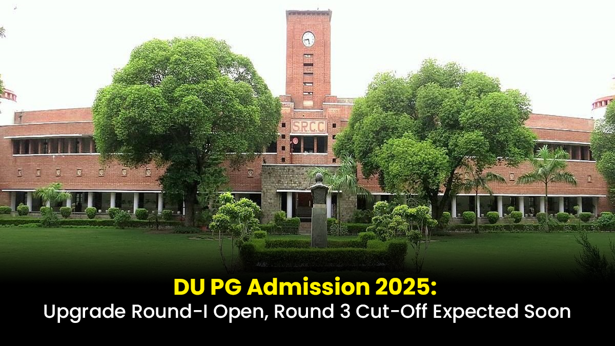 du-pg-admission-2025-upgrade-roundi-open-round-3-cutoff-expected-soon-du-pg-admission-2025-upgrade-roundi-open-round-3-cutoff-expected-soon