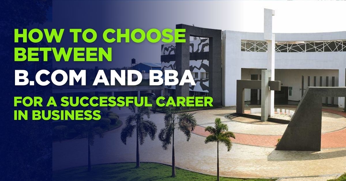 how-to-choose-between-b-how-to-choose-between-bcom-and-bba-for-a-successful-career-in-business