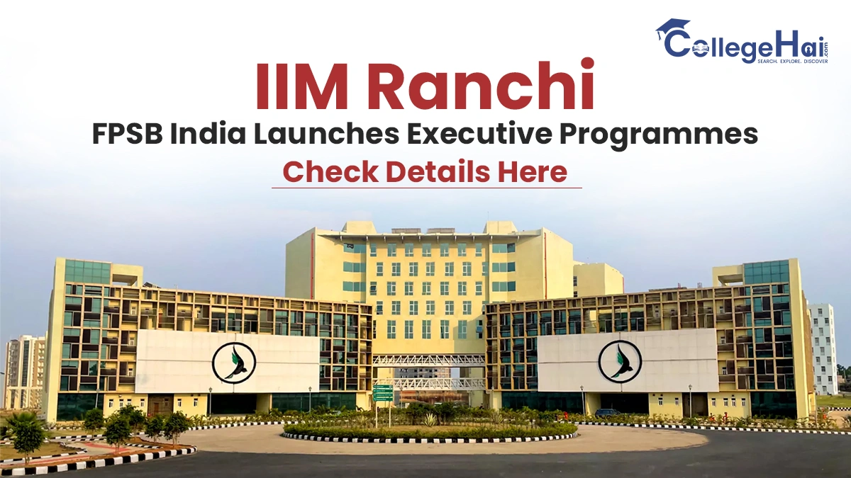 iim-ranchi-fpsb-india-launches-executive-programmes.webp