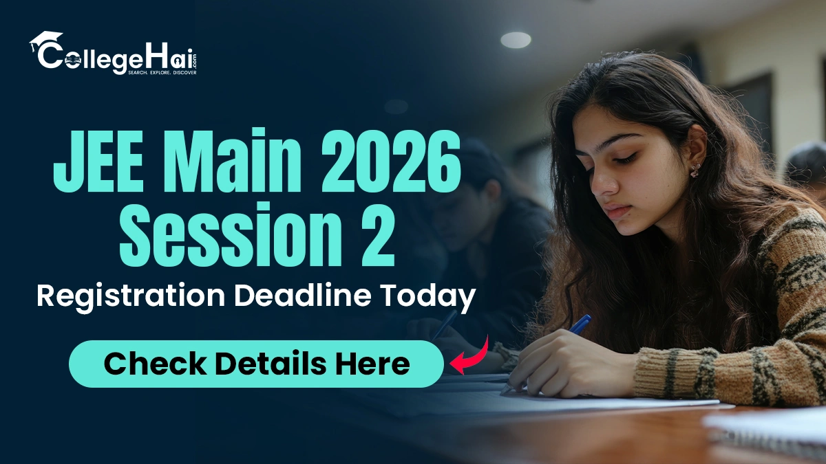 jee-main-2026-session-2-registration-deadline-today.webp