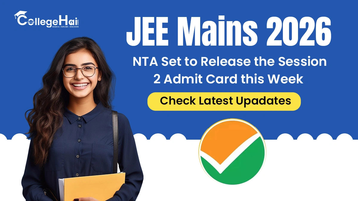 jee-mains-2026-nta-set-to-release-the-session-2-admit-card-this-week.webp