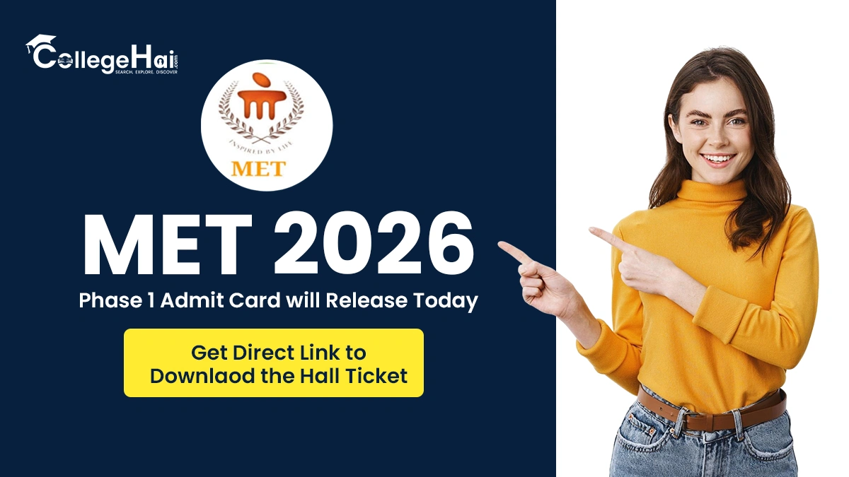 met-2026-phase-1-admit-card-release-today.webp