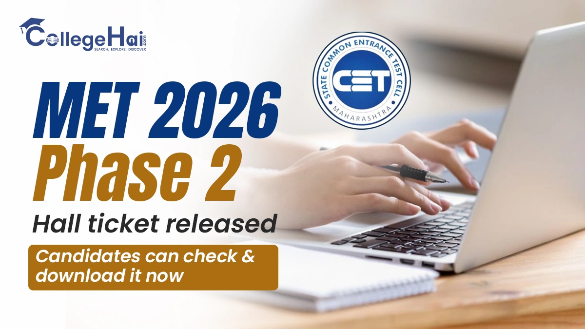 met-2026-phase-2-hall-ticket-released-candidates-can-check-and-download-it.webp