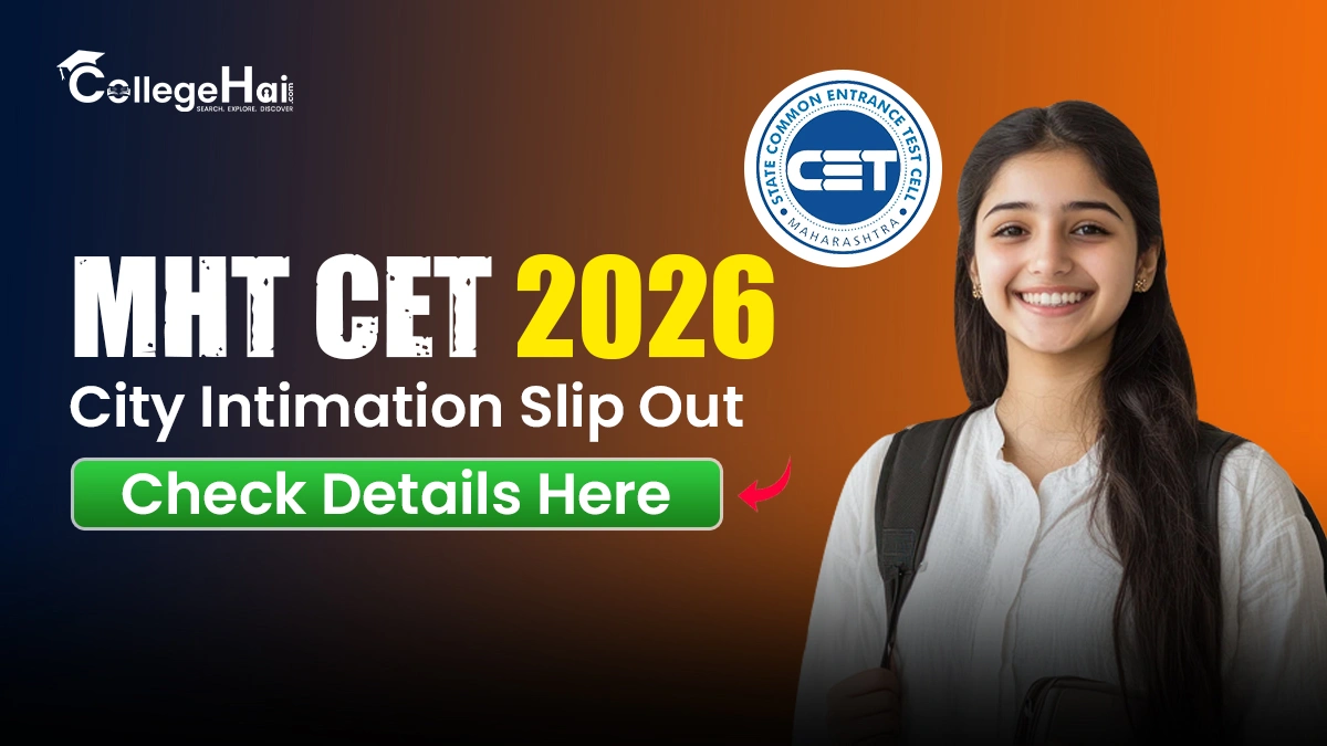 mht-cet-2026-city-intimation-slip-out-check-details-here.webp