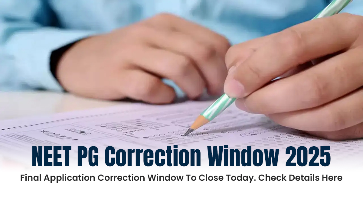 neet-pg-correction-window-2025-final-application-correction-window-to-close-today-neet-pg-correction-window-2025-final-application-correction-window-to-close-today-check-details-here