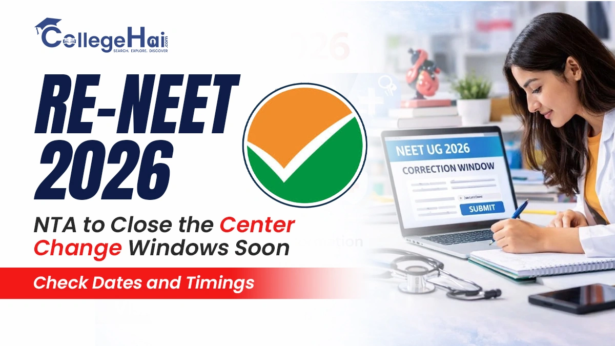 re-neet-2026-nta-to-close-the-center-change-windows-soon.webp