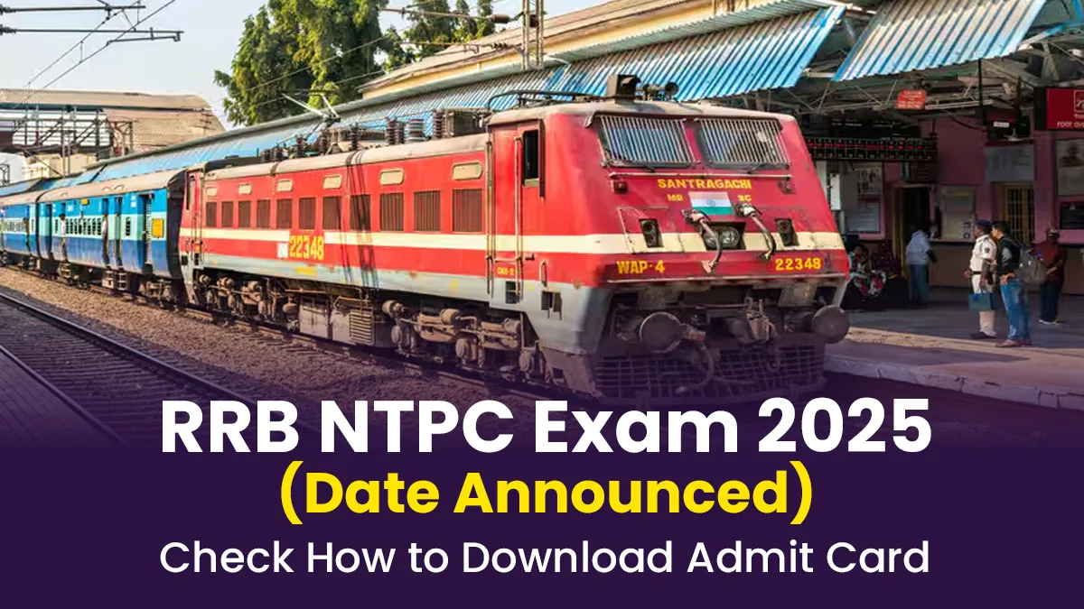 rrb-ntpc-exam-2025-date-announced-rrb-ntpc-2025-cbt1-exam-date-released-check-now
