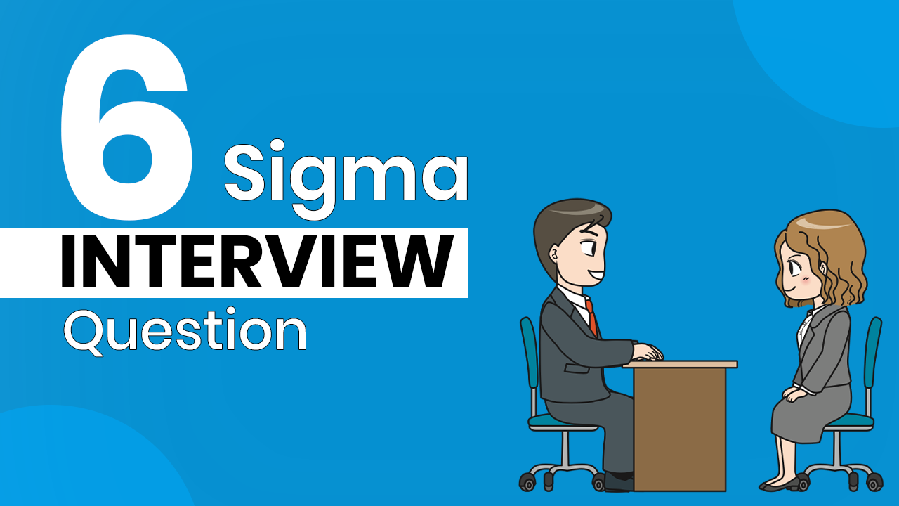 six-sigma-interview-questions-top-six-sigma-interview-questions-and-answers