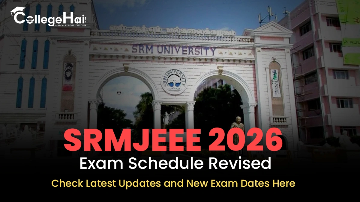 srmjeee-2026-exam-schedule-revised-check-latest-updates-and-new-exam-dates-here.webp