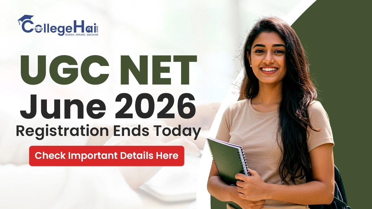 ugc-net-june-2026-registration-ends-today-check-important-details-here.webp