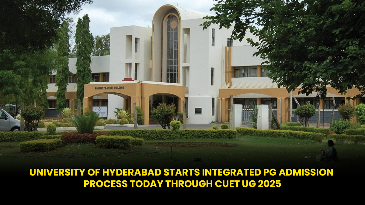 university-of-hyderabad-starts-integrated-pg-admission-process-today-through-cuet-ug-2025-university-of-hyderabad-starts-integrated-pg-admission-process-today-through-cuet-ug-2025